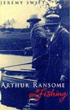 Arthur Ransome on Fishing By
