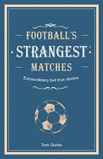 Football's Strangest Matches