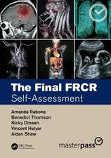 Vincent Helyar Amanda Rabone Benedict Thomson Aidan S The Final FRCR (Paperback)