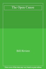 The Open Canoe,Bill Riviere