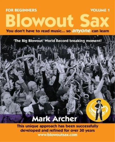 Mark archer blowout sax - archer,