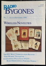 Vintage RADIO BYGONES, issue No. 7, August/September 1990 - WIRELESS NOVELTIES