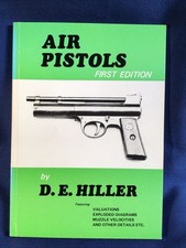 Air Pistols Rare 1st Edition 1979 by D. E. Hiller.  Appears Unread. Spine Faded.