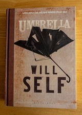 Will Self, 'Umbrella'. 1st Ed. Short Listed for Man Booker prize 2012.