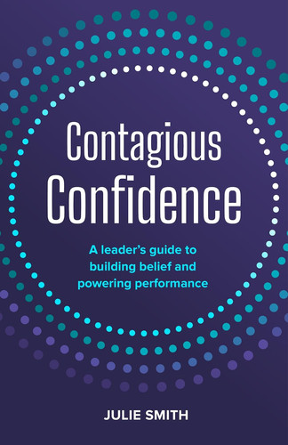 Contagious confidence a - confidence:,
