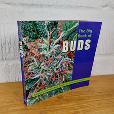 Big Book of Buds : Marijuana Varieties from the World's Great Seed Breeders ...