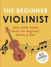 The Beginner Violinist Easy