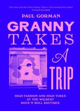 Granny Takes a Trip by Paul