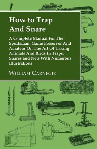 William carnegie how trap - carnegie, to