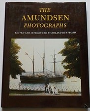 The Amundsen Photographs, Amundsen, Captian Roald, Used; Good Book