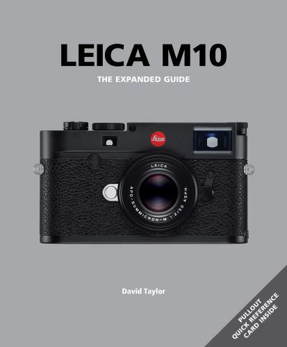 Leica m10 the expanded guide - leica, :
