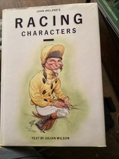 Horse Racing book : Racing Characters by Julian Wilson, John Ireland 
