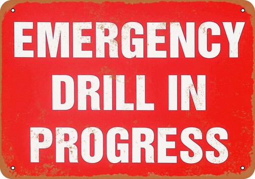 Metal sign emergency - -, drill