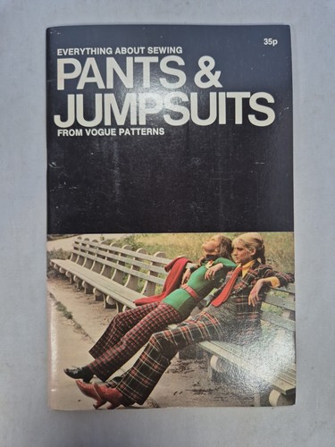 Everything about sewing - everything, pants