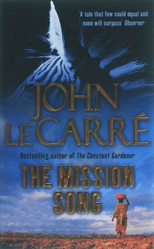 The mission song john le - the,