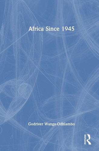 Africa since 1945 - africa, godriver