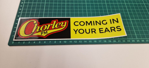 Chorley coming your - fm, ears