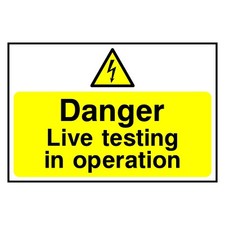 Danger Live Testing  Sign or