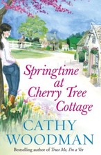 Springtime at Cherry Tree Cottage: (Talyton St George),Cathy Woodman