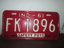 Vintage 1961 INDIANA Vehicle License Plate Car Safety pays Tag FK 1986 Ind  IN