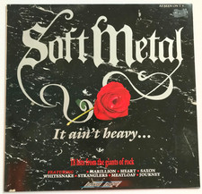 Soft Metal - It Ain't Heavy