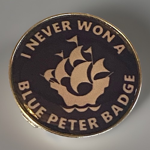 Never won blue peter - never, a