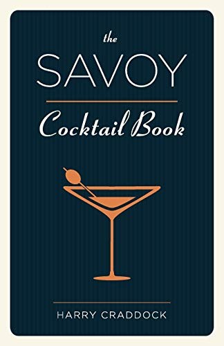 The savoy cocktail book - savoy,