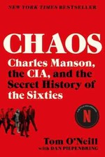 Chaos : Charles Manson, the CIA, and the Secret History of the Sixties (PB) UK
