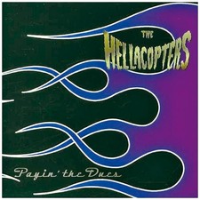 Hellacopters - Payin' The Dues - Hellacopters CD 4YVG The Cheap Fast Free Post