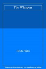 The Whispers,Heidi Perks