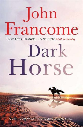 Dark horse john francome - dark, horse,john