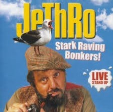 Stark Raving Bonkers Jethro