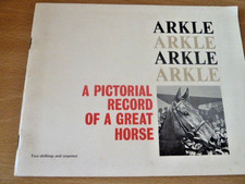ARKLE A PICTORIAL RECORD OF A