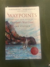 Waypoints Seascapes and Stories of Scotland's West Coast by Ian Stephen