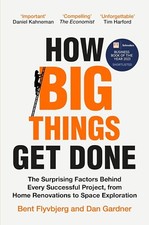 How Big Things Get Done By