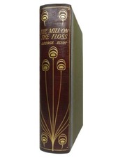 THE MILL ON THE FLOSS BY GEORGE ELIOT 1900 DELUXE LEATHER BINDING, TALWIN MORRIS