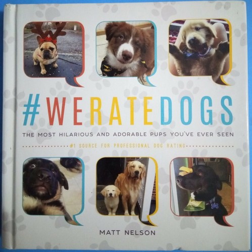 Weratedogs the most - the,