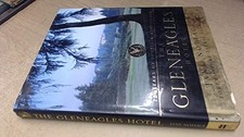 The Gleneagles Hotel: 75 Years