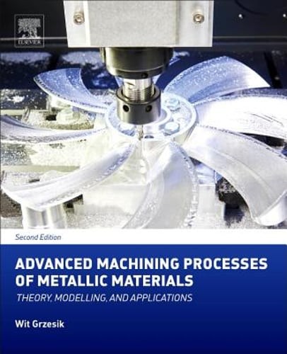 Advanced machining processes - machining,