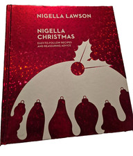 Nigella Christmas: Food, Family, Friends, Festivities Nigella Collection Signed