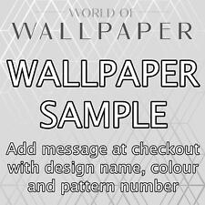 WALLPAPER SAMPLES - MODERN WALL PAPER DECOR DESIGNS / ADD MESSAGE AT CHECKOUT
