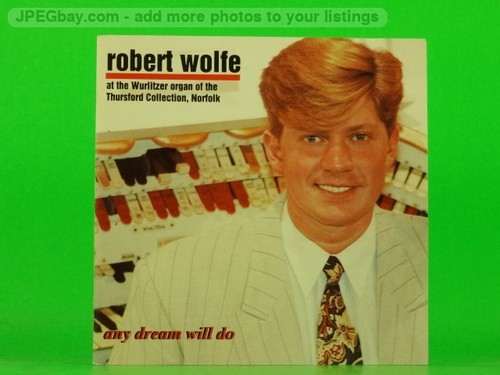 Robert wolfe any dream will - dream, do