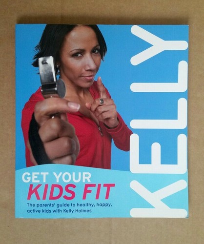 Get your kids fit the - kids, fit: