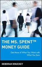 The Ms. Spent Money Guide: Get