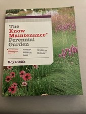 Know Maintenance Perennial Garden by Roy Diblik (2014, Trade Paperback)