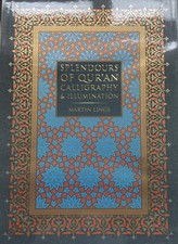 Splendours Of Qur'an:Calligraphy & Illumination. Martin Ling  **NEW**