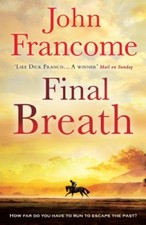 Final breath john francome - breath, by