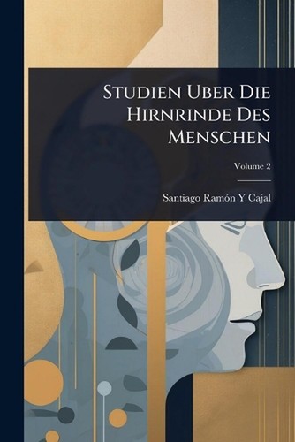 Studien uber die hirnrinde - studien,
