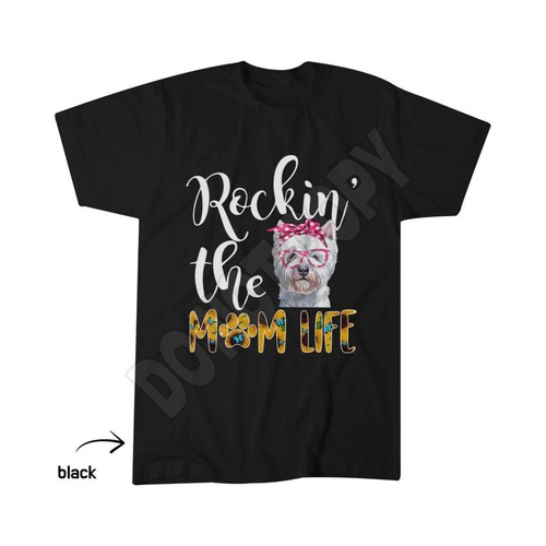 Dog mom westie cute rockin - westie,