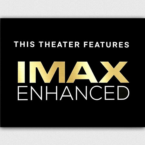 Imax enhanced sign metal - enhanced,